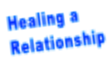 Healing a  Relationship